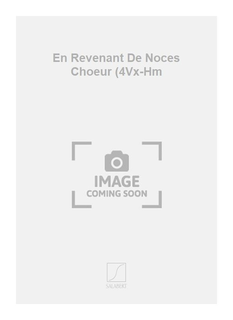 En Revenant De Noces Choeur (4Vx-Hm